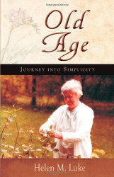 Old Age: Journey Into Simplicity     [OLD AGE]