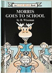 Morris Goes to School (An I CAN READ Book)