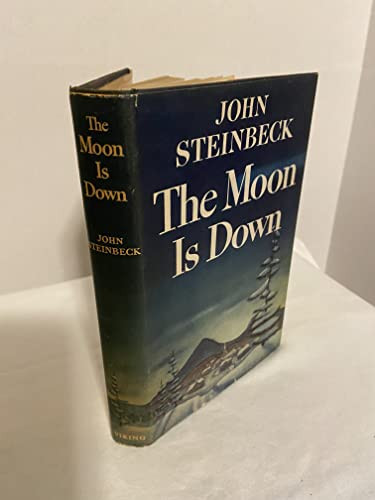 Moon is Down a Novel by John Steinbeck