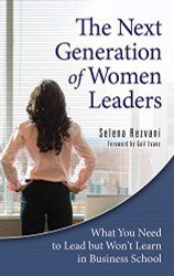 Next Generation of Women Leaders By Rezvani Selena/ Evans Gail