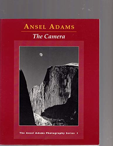 CAMERA The Ansel Adams Photography Series Book 1