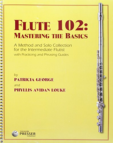 Theodore Presser Flute 102: Mastering the Basics
