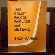 1966 Comet Falcon Fairlane and Mustang Shop Manual