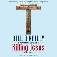 Killing Jesus: A History