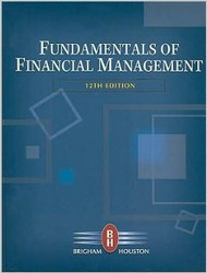 Fundamentals of Financial Management by Brigham Eugene F. Houston