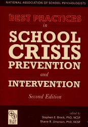 Best Practices in School Crisis Prevention and Intervention By Stephen
