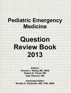 Pediatric Emergency Medicine Question Review Book 2013b