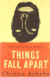 Things Fall Apart [1994] Chinua Achebe
