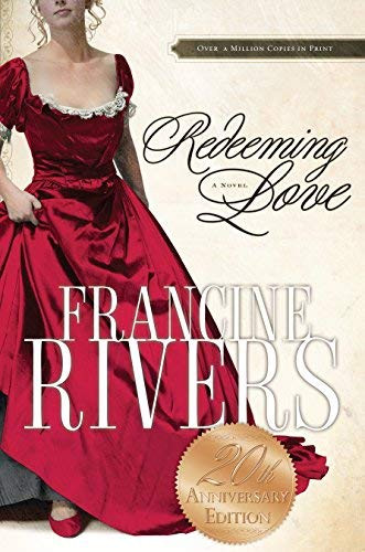 Redeeming Love with Study Edition by Rivers Francine published by