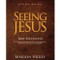 Seeing Jesus Bible Encounter Study Guide