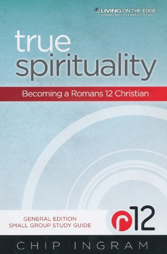 Small Group Study Guide For True Spirituality General Edition By