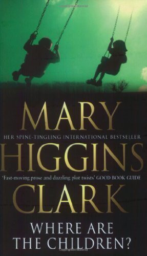 Where are the Children? by Clark Mary Higgins