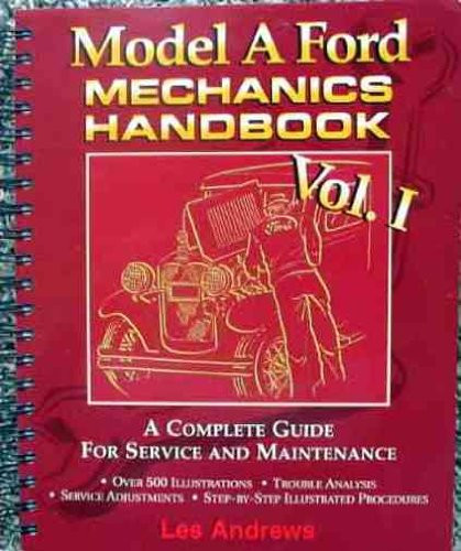 STEP-BY-STEP 1928 1929 1930 and 1931 MODEL A FORD MECHANICS REPAIR