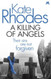 Killing of Angels (Alice Quentin) by Rhodes Kate