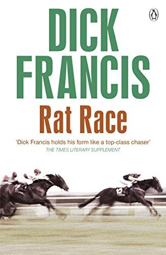 Rat Race (Dick Francis Novel) by Francis Dick