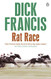 Rat Race (Dick Francis Novel) by Francis Dick