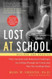 Lost at School: Why Our Kids with Behavioral Challenges are Falling Th
