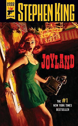 Joyland (Hard Case Crime Novels) by King Stephen Mass Market