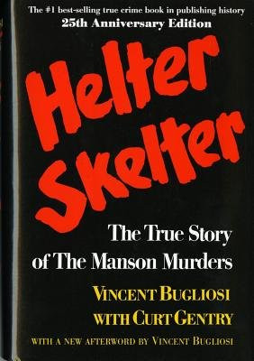 Helter Skelter - The True Story of the Manson Murders the True Story