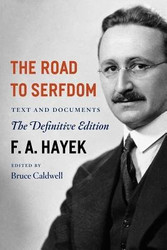 Road to Serfdom ( Text and Documents)[ROAD TO SERFDOM]