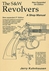 S&W Revolvers: a Shop Manual New Expanded