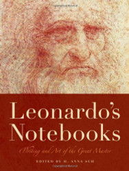 Leonardo's Notebooks: Writing and Art of the Great Master by da Vinci
