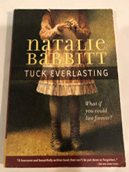 Tuck Everlasting by Natalie Babbit