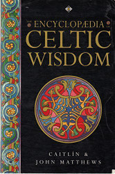 Encyclopaedia of Celtic Wisdom