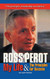 Ross Perot: My Life & The Principles for Success
