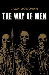 Way of Men by Jack Donovan (10-Apr-2012)