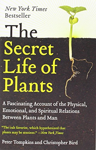 Secret Life of Plants by Peter Tompkins (31-Mar-1989)