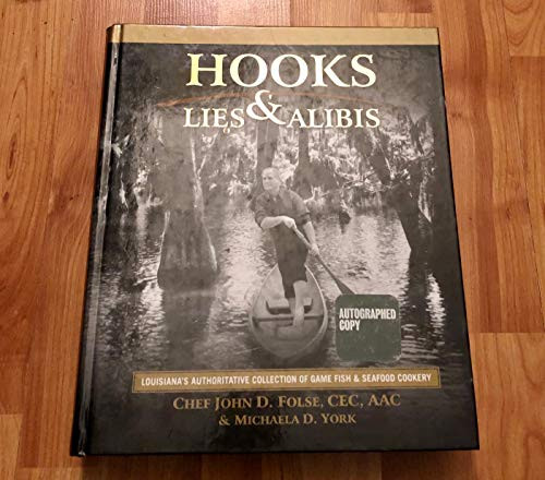 Hooks Lies & Alibis: Louisiana's Authoritative Collection of Game