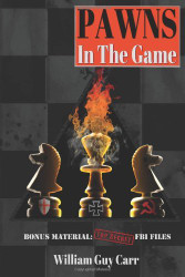 Pawns in the Game by William Guy Carr (21-Jan-2010)