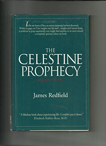 Celestine Prophecy: An Adventure by Redfield James