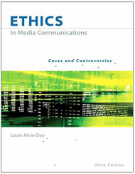 Ethics in Media Communications Cases and Controversies (5th)