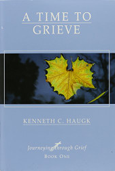 Set of 4 Small Books on Journeying Through Grief By Kenneth C. Haugk