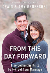 From This Day Forward by Craig Groeschel