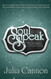 Soul Speak: Discover the Secret Language of Your Body by Julia Cannon