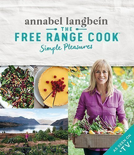 Free Range Cook: Simple Pleasures