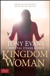 Kingdom Woman by Chrystal Evans Hurst Tony Evans