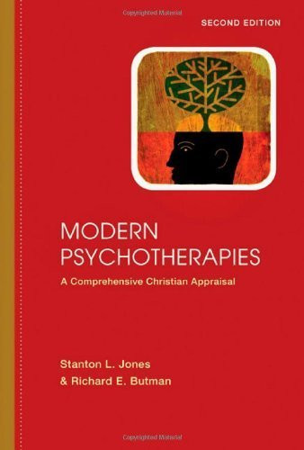 Modern Psychotherapies: A Comprehensive Christian Appraisal - Christian