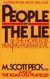 People of the Lie: The Hope for Healing Human Evil by M. Scott Peck