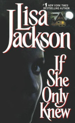 If She Only Knew (San Francisco) by Lisa Jackson (2012-11-06)