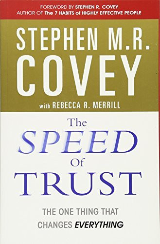 Speed of Trust by Stephen M.R. Covey (2006-08-01)