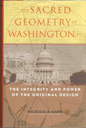 Sacred Geometry of Washington D.C by Nicholas R. Mann