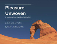 Pleasure Unwoven: A Study Guide to the Film by Kevin T. McCauley M.D.