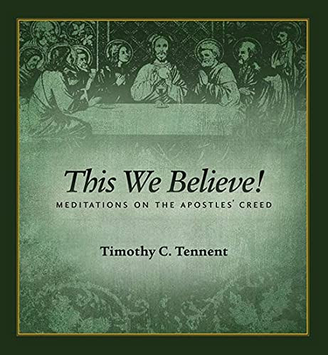 This We Believe! Meditations on the Apostles' Creed Softcover