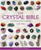 Crystal Bible: A Definitive Guide to Crystals by Judy H. Hall