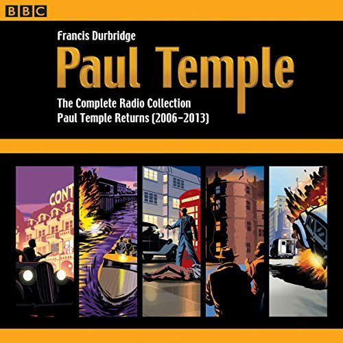 Paul Temple: The Complete Radio Collection: volume 4: Paul Temple