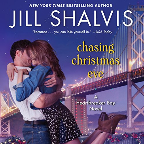 Chasing Christmas Eve: A Heartbreaker Bay Novel Book 4